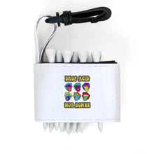 Golf tee holder with 'DROP ACID NOT BOMBS' text on a white background