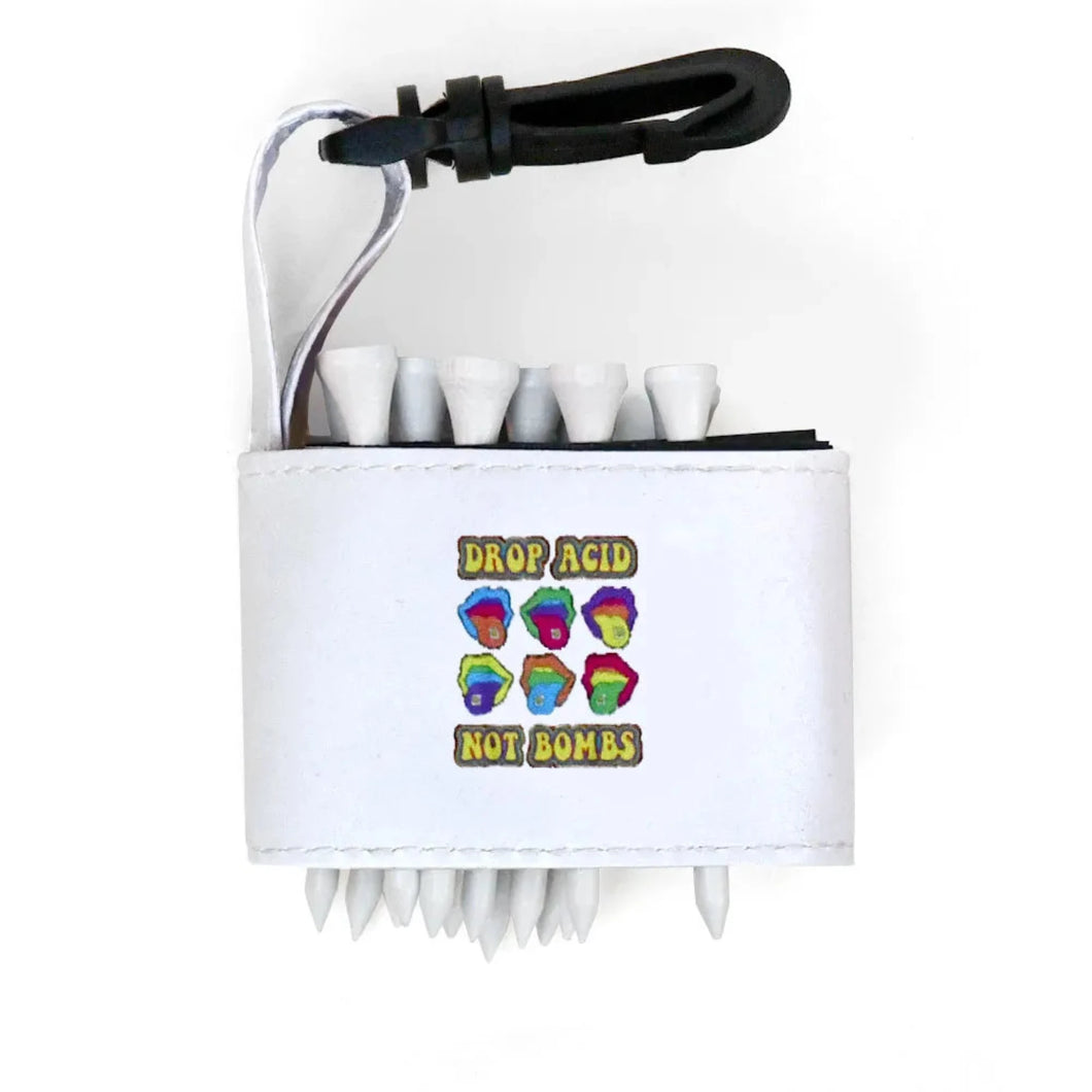 Golf tee holder with 'DROP ACID NOT BOMBS' text on a white background 